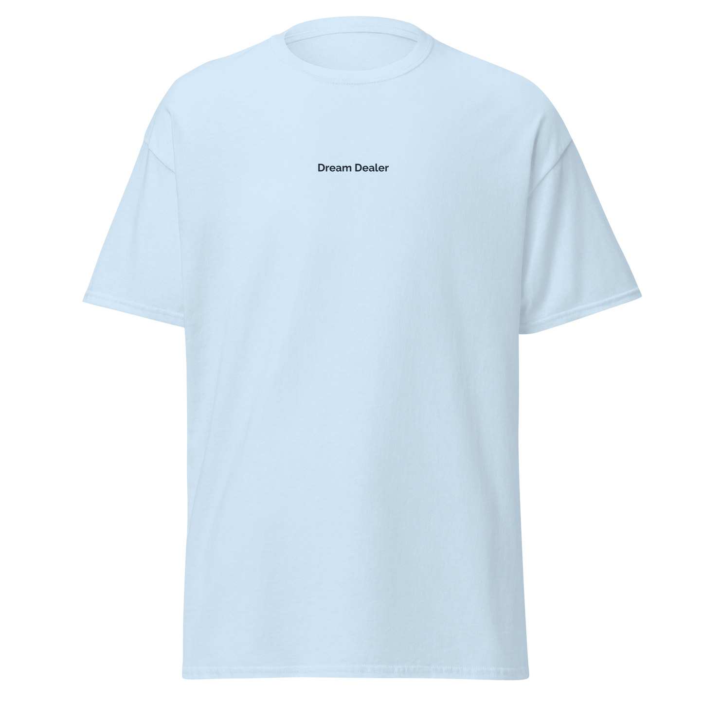 T-Shirt Classique Unisexe "Dream Dealer"