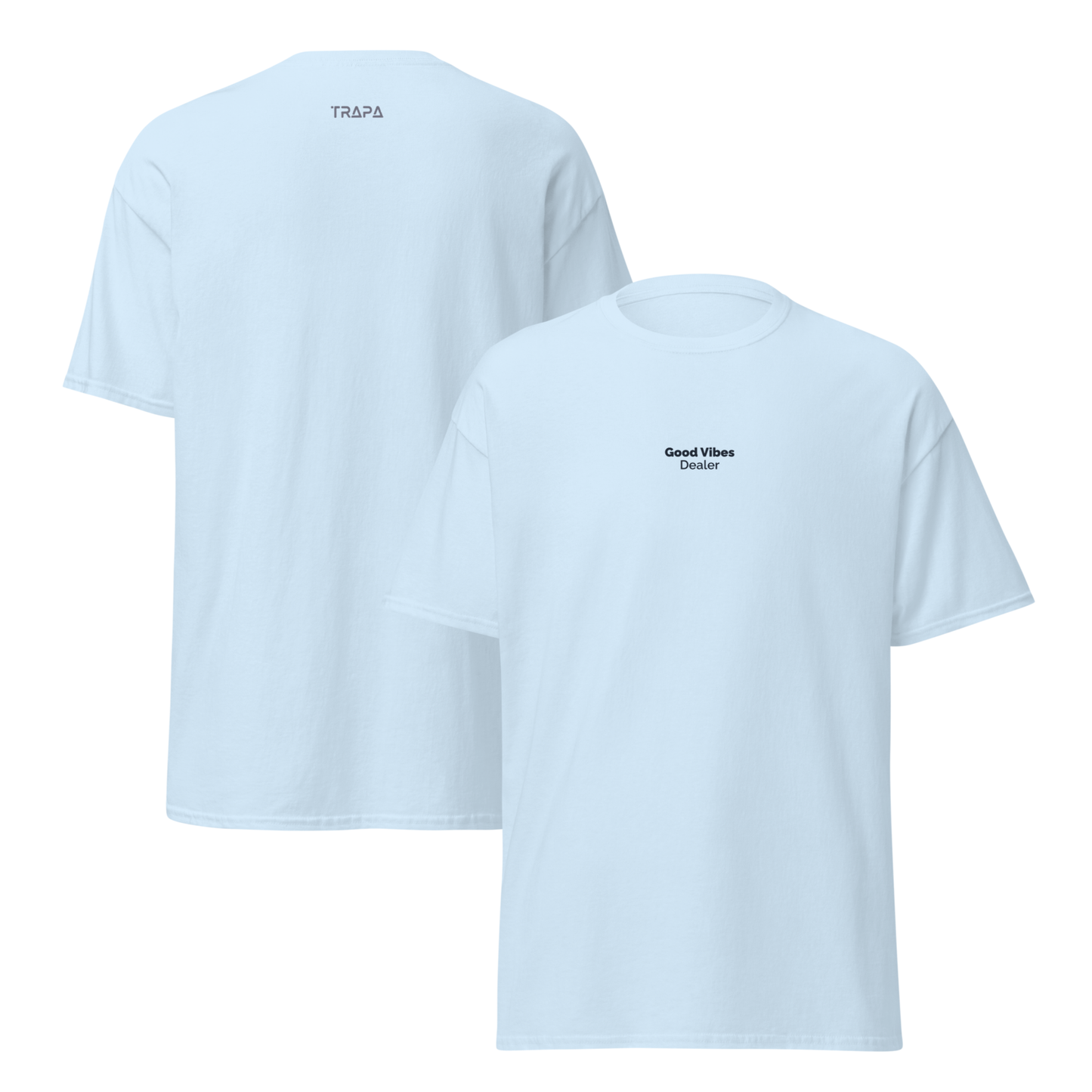 T-Shirt Classique Unisexe "Good Vibes Dealer"