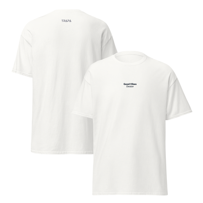 T-Shirt Classique Unisexe "Good Vibes Dealer"